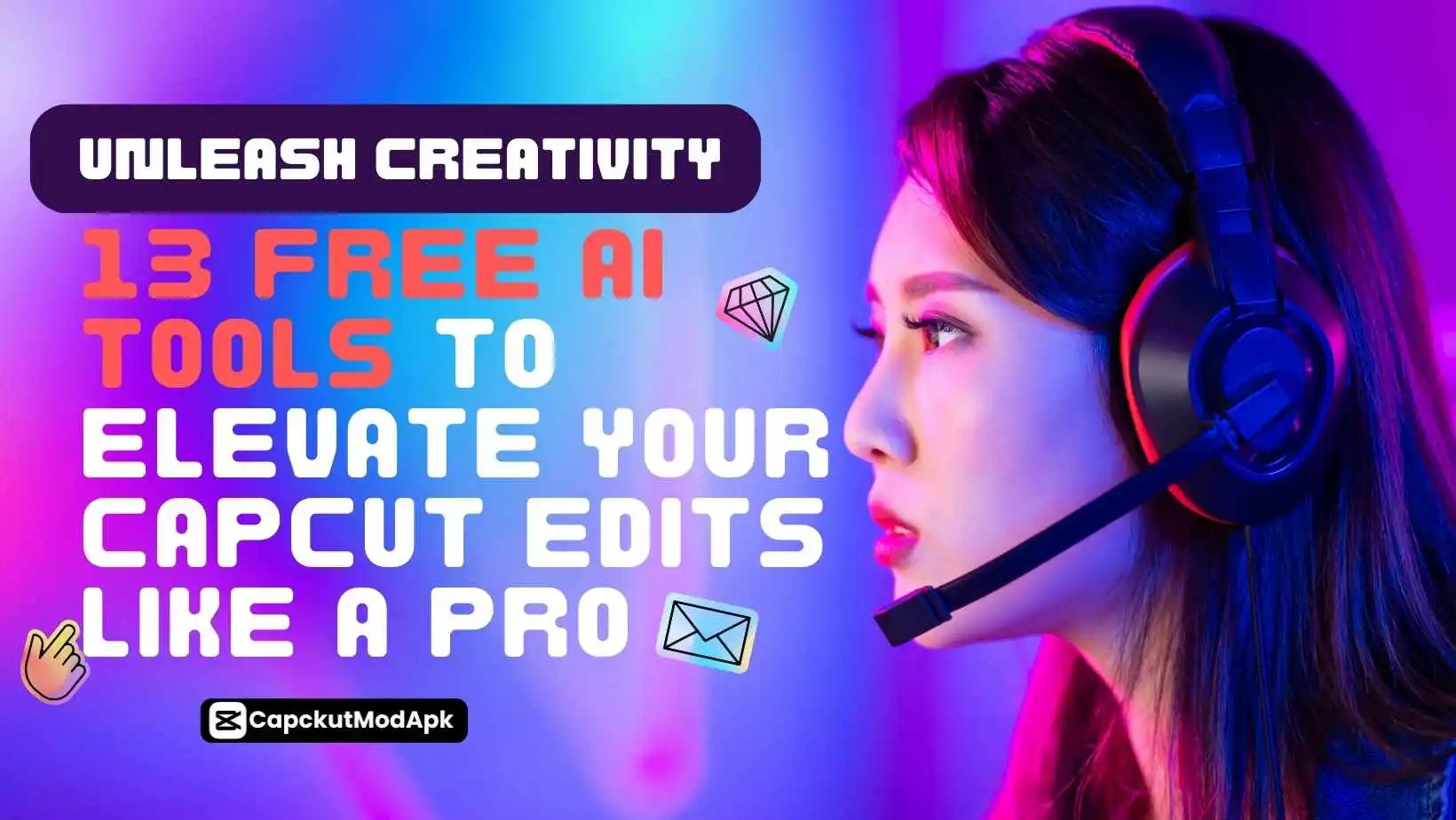 Unleash Creativity: 13 Free AI Tools to Elevate Your CapCut Edits Like a Pro