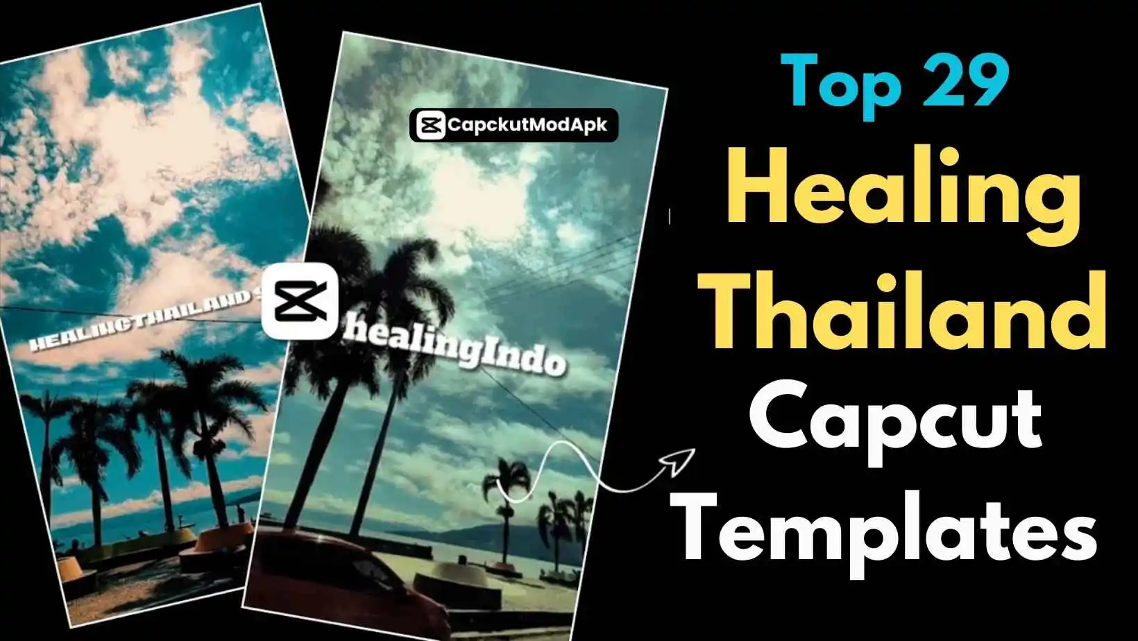 Top 29 Healing Thailand Capcut Templates in 2025 [Updated on January]