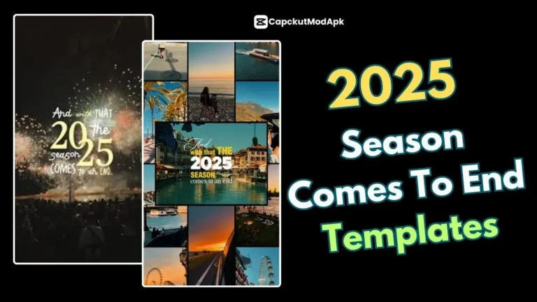 2025 Season Comes To End Capcut Templates – Best Viral Templates