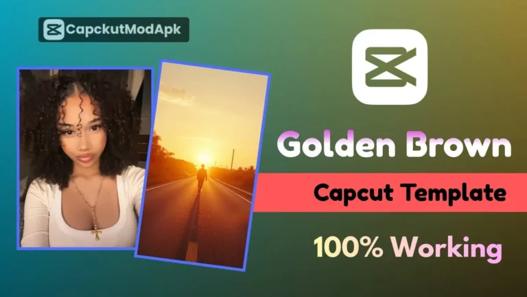 Golden Brown CapCut Template – 100% Working