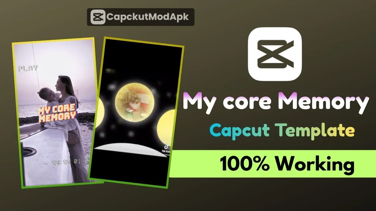 My core Memory Capcut Template – 100% Working