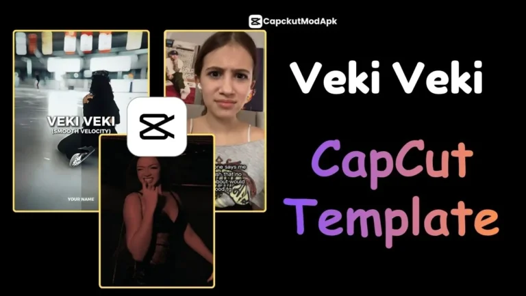 Veki Veki CapCut Template – Go Viral Fast with One-Click Video Editing