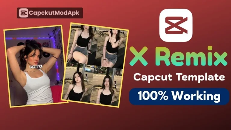 X Remix Capcut Template – 100% Working
