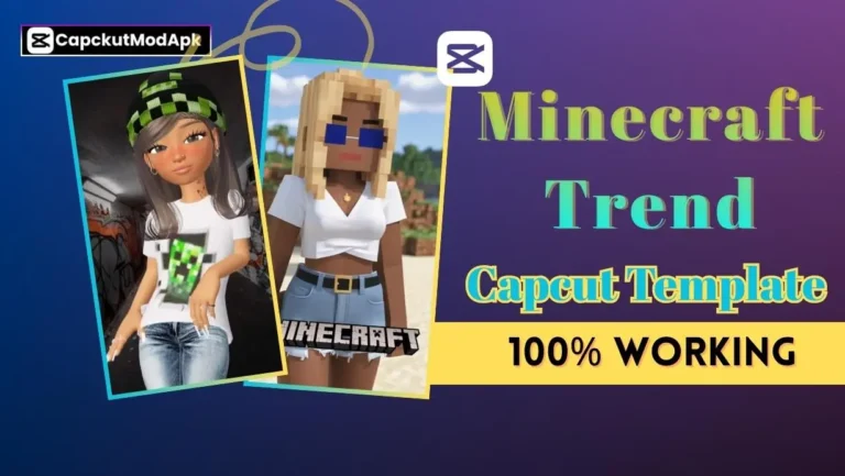 Minecraft Trend Capcut Template – 100% Working