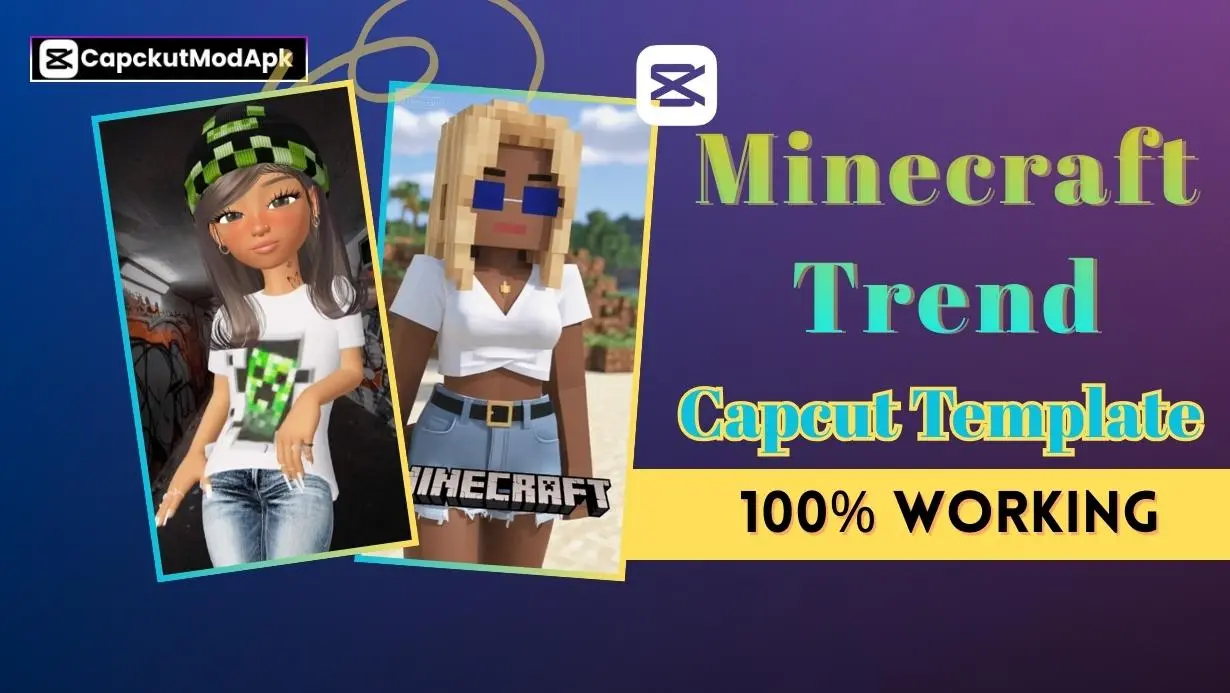 Minecraft Trend Capcut Template – 100% Working