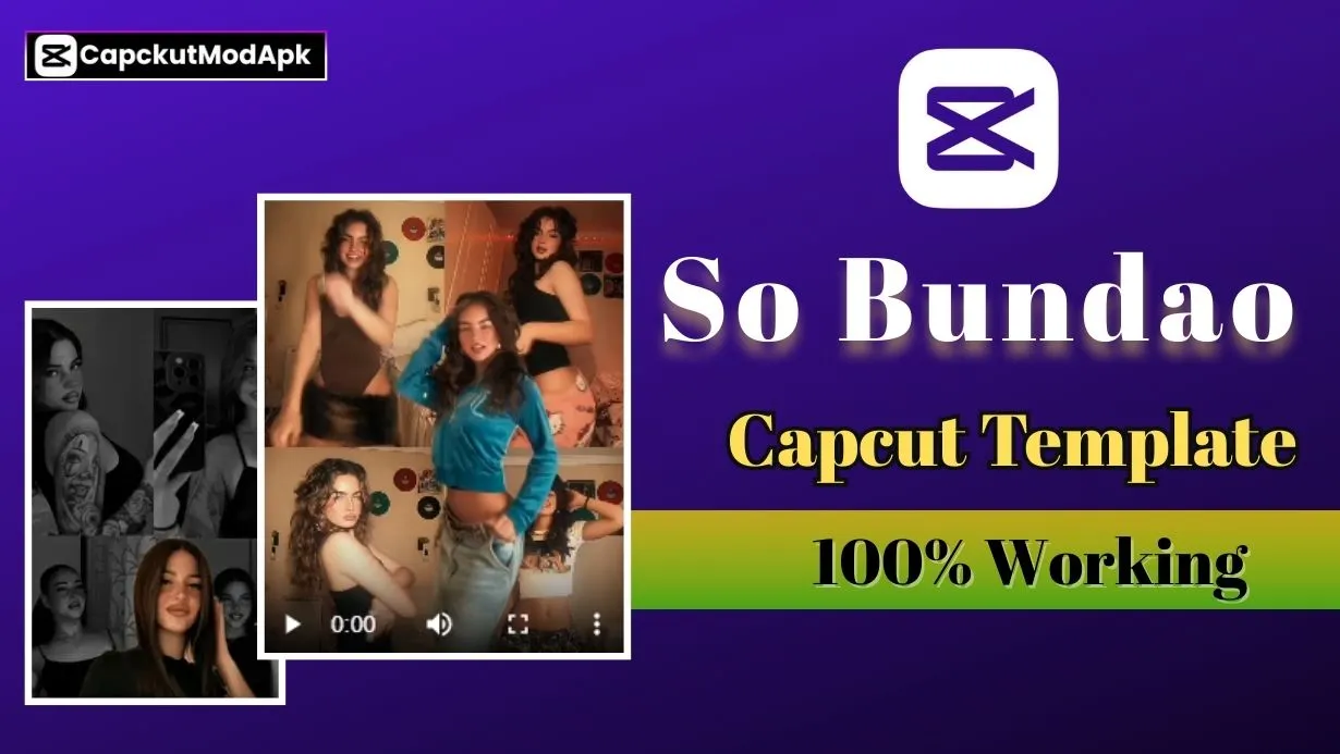 So Bundao CapCut Template – 100% Working