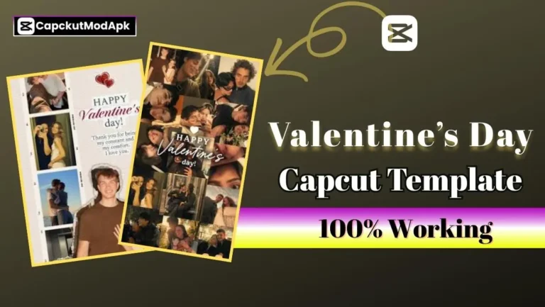 Valentine’s Day CapCut Template – 100% Working